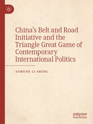 cover image of China's Belt and Road Initiative and the Triangle Great Game of Contemporary International Politics